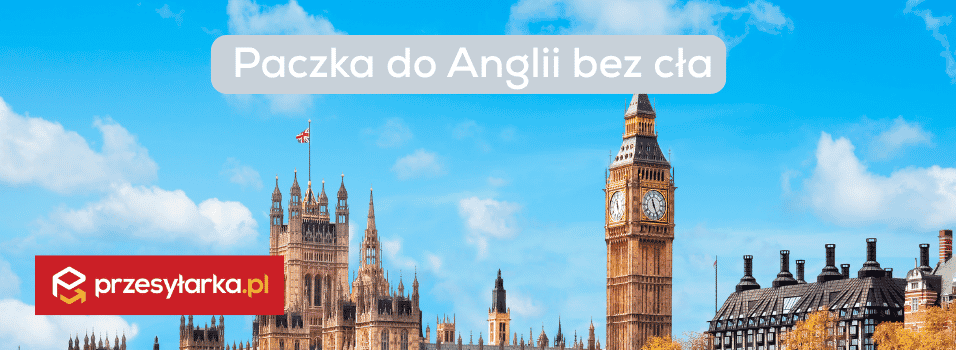 Paczka do Anglii bez cła - brytyjski limit gift allowance