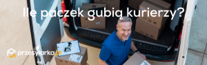 Ile paczek gubią kurierzy?