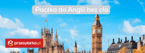 Paczka do Anglii bez cła - brytyjski limit gift allowance