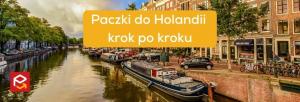 Jak wysłać paczkę do Holandii krok po kroku