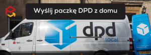 Jak wysłać paczkę kurierem DPD z domu?