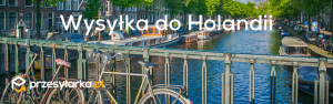 Wysyłka do Holandii - rady dla przedsiębiorcy